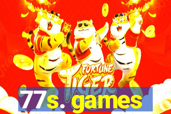 77s. games